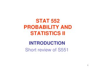 STAT 552 PROBABILITY AND STATISTICS II