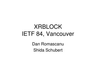 XRBLOCK IETF 84, Vancouver