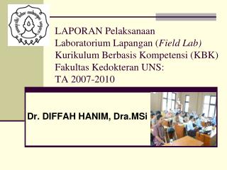 Dr. DIFFAH HANIM , Dra.MSi