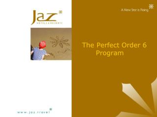 The Perfect Order 6 Program