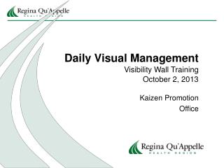 Daily Visual Management Visibility Wall Training October 2, 2013