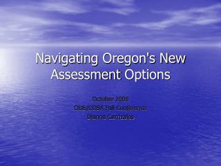 Navigating Oregon's New Assessment Options