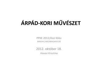 ÁRPÁD-KORI MŰVÉSZET