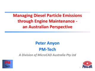 Managing Diesel Particle Emissions through Engine Maintenance - an Australian Perspective