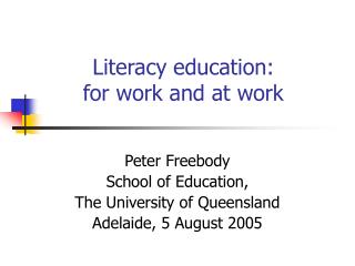 Literacy education: for work and at work