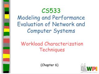 CS533 Modeling and Performance Evaluation of Network and Computer Systems