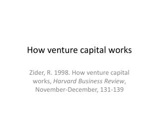 How venture capital works