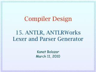 Compiler Design 15. ANTLR, ANTLRWorks Lexer and Parser Generator