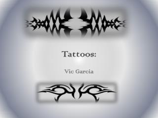 Tattoos: