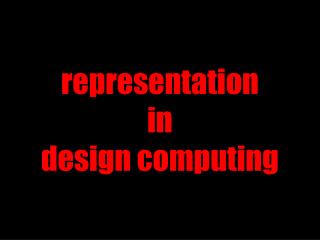 representation in design computing
