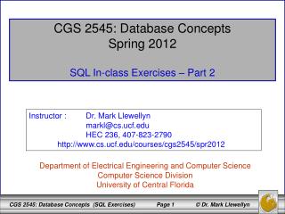 CGS 2545: Database Concepts Spring 2012 SQL In-class Exercises – Part 2