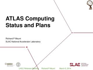 ATLAS Computing Status and Plans