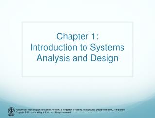 Chapter 1: Introduction to Systems Analysis and Design