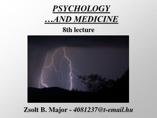 PSYCHOLOGY …AND MEDICINE