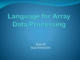 Language for Array Data Processing