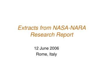 Extracts from NASA-NARA Research Report