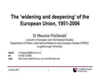 The ‘widening and deepening’ of the European Union, 1951-2006