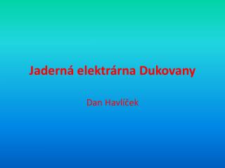 Jaderná elektrárna Dukovany