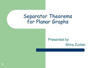 Separator Theorems for Planar Graphs