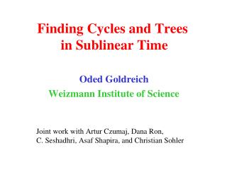 Finding Cycles and Trees in Sublinear Time