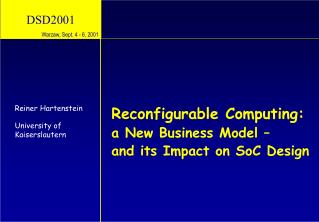 Reconfigurable Computing: a New Business Model – and its Impact on SoC Design