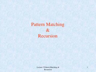 Pattern Matching &amp; Recursion