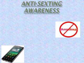 Anti-sexting awareness
