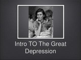 Intro TO The Great Depression