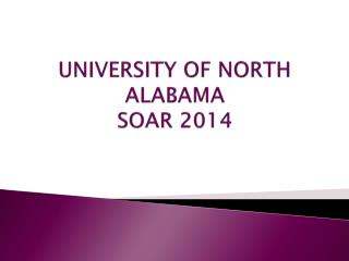 UNIVERSITY OF NORTH ALABAMA SOAR 2014