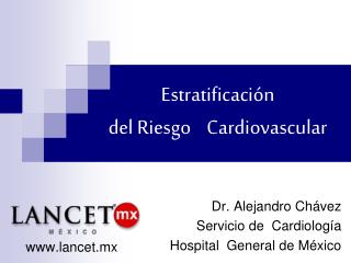 Estratificación del Riesgo Cardiovascular