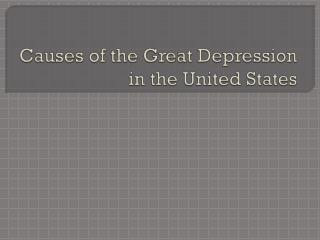 Causes of the Great Depression in the United States