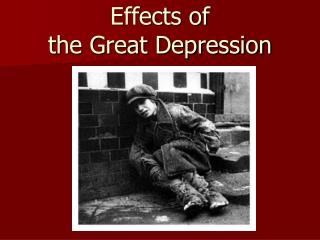 Effects of the Great Depression