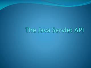 The Java Servlet API