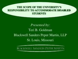 THE SCOPE OF THE UNIVERSITY’S RESPONSIBILITY TO ACCOMMODATE DISABLED STUDENTS