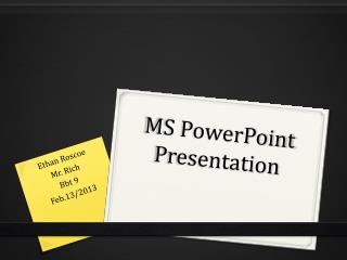 MS PowerPoint Presentation