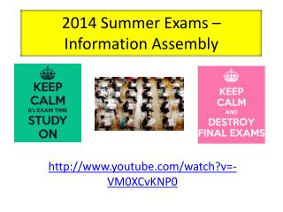 2014 Summer Exams – Information Assembly