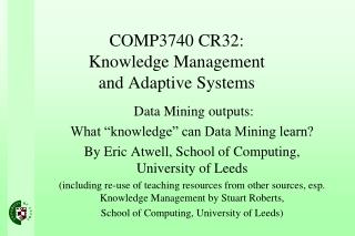 COMP3740 CR32: Knowledge Management and Adaptive Systems