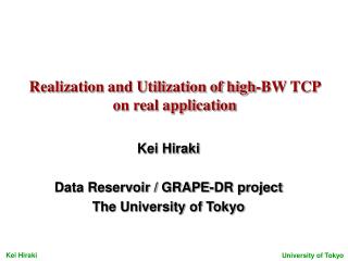 Realization and Utilization of high-BW TCP on real application