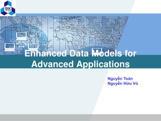 Enhanced Data Models for Advanced Applications