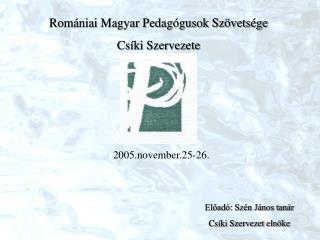 Romániai Magyar Pedagógusok Szövetsége Csíki Szervezete