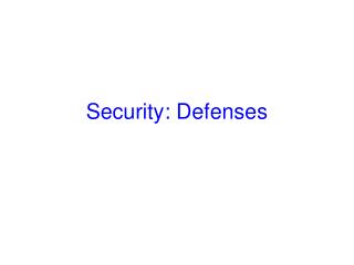 Security: Defenses