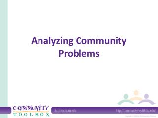 Analyzing Community Problems