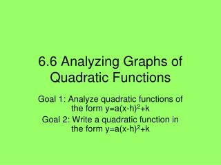 6.6 Analyzing Graphs of Quadratic Functions