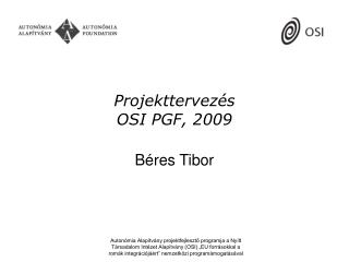 Projekttervezés OSI PGF, 2009