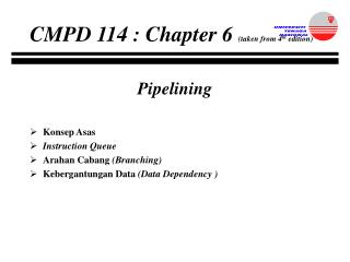 Pipelining Konsep Asas Instruction Queue Arahan Cabang (Branching)