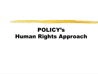 POLICY’s Human Rights Approach