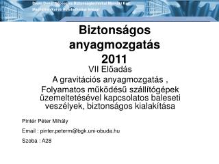 Biztonságos anyagmozgatás 2011