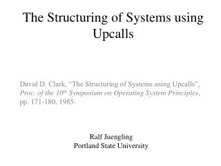 The Structuring of Systems using Upcalls