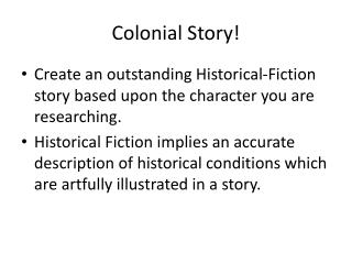 Colonial Story!