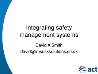 Integrating safety management systems